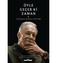 Öyle Geçer ki Zaman - Teoman Duralı Kitabı