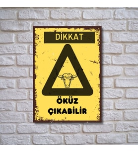 Dikkat Öküz Çıkabilir Retro Ahşap Poster 20 x 28