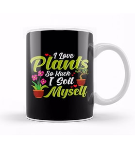 I Love Plants So Much I Soil Myself Succulent Pun Kupa Bardak Porselen