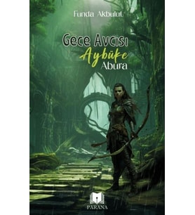 Gece Avcısı Aybüke - Abura