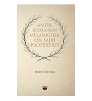 Antik Roma’nin Melankonik Aşk Şairi Propertius