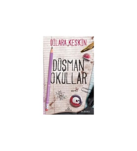 Düşman Okullar Dilara Keskin Ephesus Yayınları