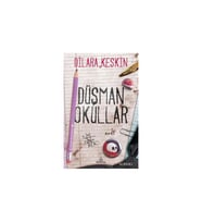 Düşman Okullar Dilara Keskin Ephesus Yayınları
