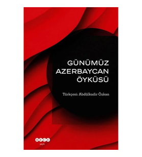 Günümüz Azerbeycan Öyküsü