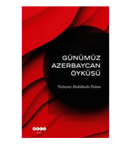 Günümüz Azerbeycan Öyküsü