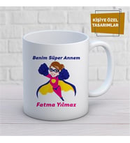 Kişiye Özel İsim Yazılabilir Benim Süper Annem Kupa Bardak