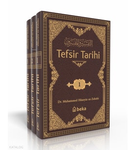 Tefsir Tarihi - Et-Tefsir Vel-Müfessirin (3 Cilt Takım) Beka Yayınları Muhammed Hüseyin ez-Zehebi