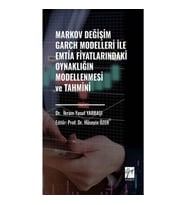 Markov Değişim Garch Modelleri İle Emtia Fiyatlarındaki Oynaklığın Modellenmesi ve Tahmini