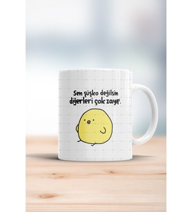 Sen Şüşko Değilsin Diğerleri Çok Zayıf Kupa Bardak
