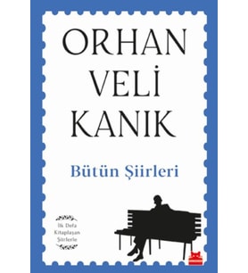 Bütün Şiirleri - İlk Defa Kitaplaşan Şiirlerle
