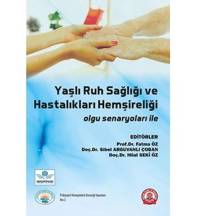 Yaşlı Ruh Sağlığı ve Hastalıkları Hemşireliği