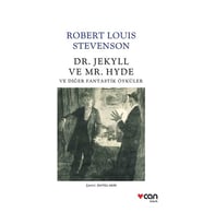 Dr.Jekyll ve Mr.Hyde ve Diğer Fantastik Öyküler Robert Louıs Stevenson Can Yayınları