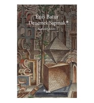 Denemek Sapmak - Çekmeceler Kitabı II