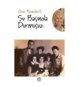 Su Başında Durmuşuz