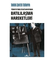 Türkiye’nin Siyasî Hayatında Batılılaşma Hareketleri