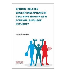 Sports-Related Englısh Metaphors In Teachıng Englısh As A Foreıgn Language In Turkey