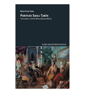 Portede Saklı Tarih: Toplumsal Tarihin Merceğinden Müzik