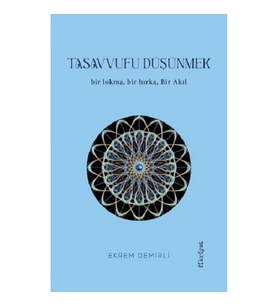 Tasavvufu Düşünmek