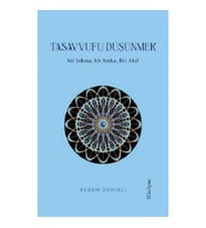 Tasavvufu Düşünmek