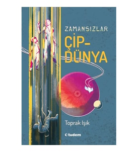 Zamansızlar - Çipdünya