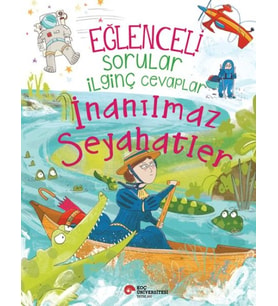 Eğlenceli Sorular İlginç Cevaplar – İnanılmaz Seyahatler