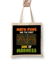 Funny Math Puns Are The First Sine Of Madness Pun Bez Çanta Uzun Saplı