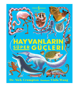Hayvanlarin Süper Güçleri