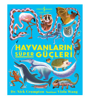 Hayvanlarin Süper Güçleri