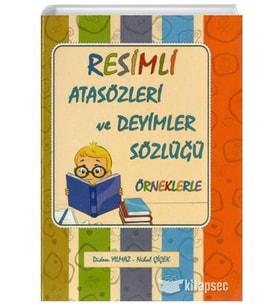 RESİMLİ ATASÖZLERİ VE DEYİMLER SÖZLÜĞÜ - YUVA YAYINLARI