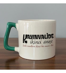 Kayınvalide İkinci Anne Baskılı Yeşil Kulplu D Kupa