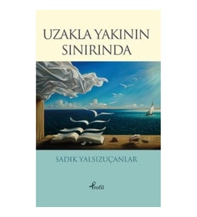 Uzakla Yakının Sınırında