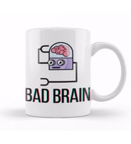 Bad Brain Bad Brain Bad Brain Kupa Bardak Porselen