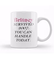 Britney Survived 2007 You Can Handle Today 01 Kupa Bardak Porselen
