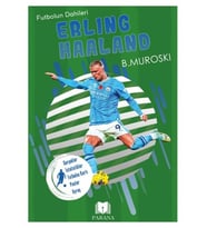 Erling Haaland - Futbolun Dahileri