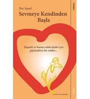 Sevmeye Kendinden Başla