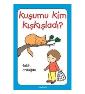 Kuşumu Kim Kışkışladı?...