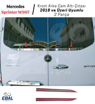Mercedes Sprinter W907 Krom Arka Cam Altı Çıtası 2018 ve Üzeri P.Çelik