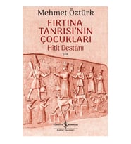 Fırtına Tanrısı'nın Çocukları - Hitit Destanı