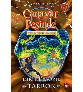 Canavar Peşinde 62 - Krallığın Kaderi - Dikenli Goril Tarrok