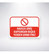 Havuza Giriş Kapısından Başka Yerden Girmeyin 21x28 Arkası Sticker