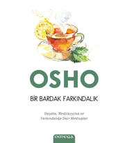 Bir Bardak Farkındalık - Osho