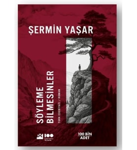 Söyleme Bilmesinler