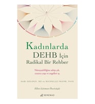 KADINLARDA DEHB İÇİN RADİKAL BİR REHBER