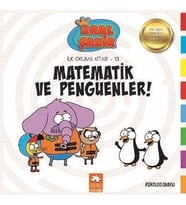 Matematik Ve Penguenler / Kral Şakir İlk Okuma Kitabı 13 - Varol Yaşaroğlu - Eksik Parça Yayınları