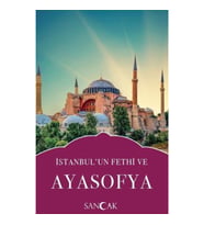 İstanbulun Fethi ve Ayasofya