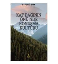 Kaf Dağının Önü’nde Konuşma Kültürü