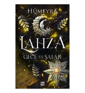 Lahza 3 - Gece ve Şafak