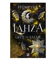 Lahza 3 - Gece ve Şafak
