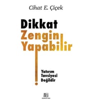 Dikkat Zengin Yapabilir