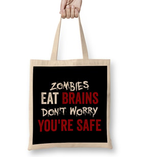 Zombies Eat Brains, Don't Worry You're Safe Funny Bez Çanta Uzun Saplı